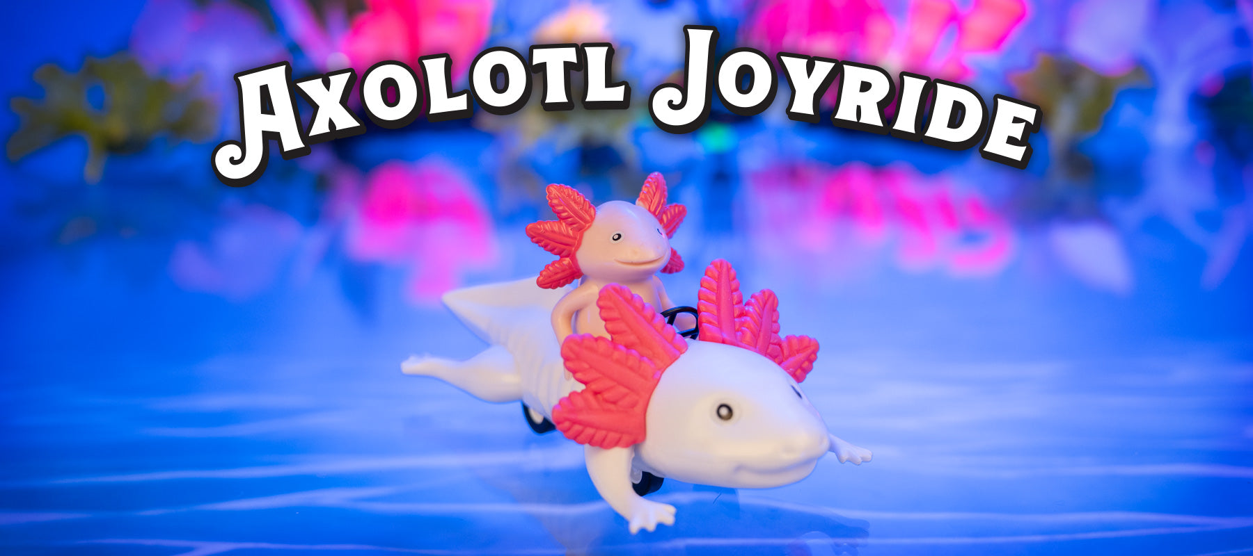 Axolotl Joyride
