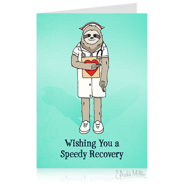 Cute cartoon sloth dressed as nurse holding heart, standing on teal get well card with message "Wishing You a Speedy Recovery